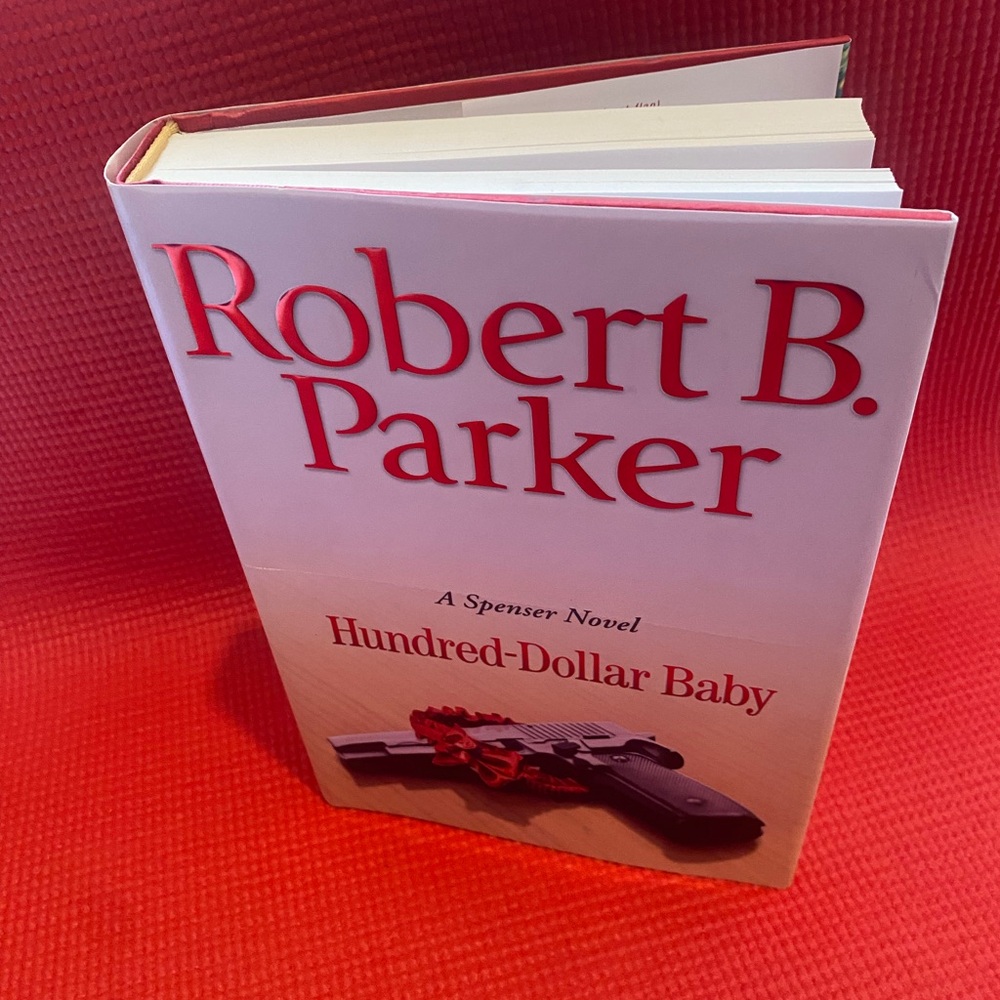 Hundred-Dollar Baby By: Robert B. Parker